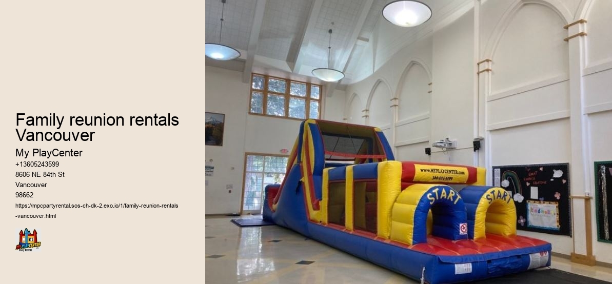 Family reunion rentals Vancouver