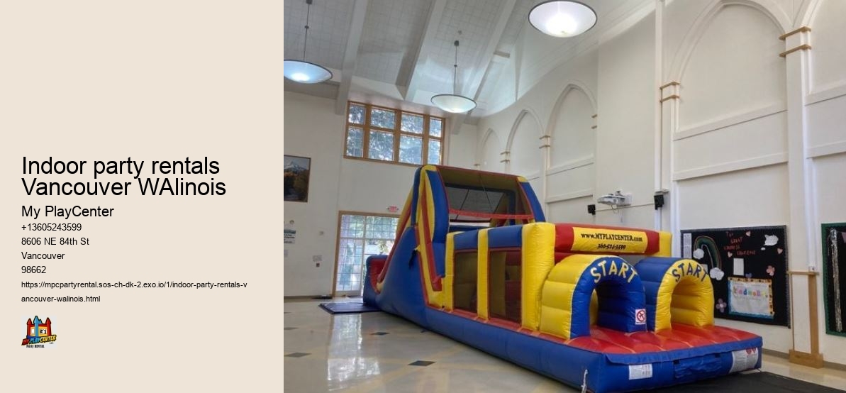 Indoor party rentals Vancouver WAlinois
